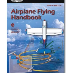 ASA Airplane Flying Handbook (Softcover) FAA-H-8083-3C