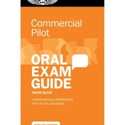 ASA Commercial Pilot Oral Exam Guide 12th Edition: Master Your Commercial Pilot Checkride