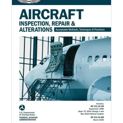 ASA Official FAA Aircraft Maintenance Handbook 43.13-1B/2B