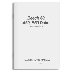 Beech 60, A60, B60 Duke Maintenance Manual (60-590001-25)