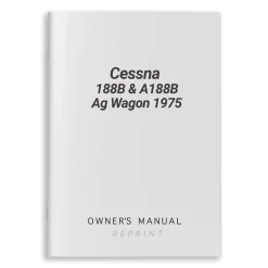 Cessna 188B & A188B Ag Wagon 1975 Owner's Manual