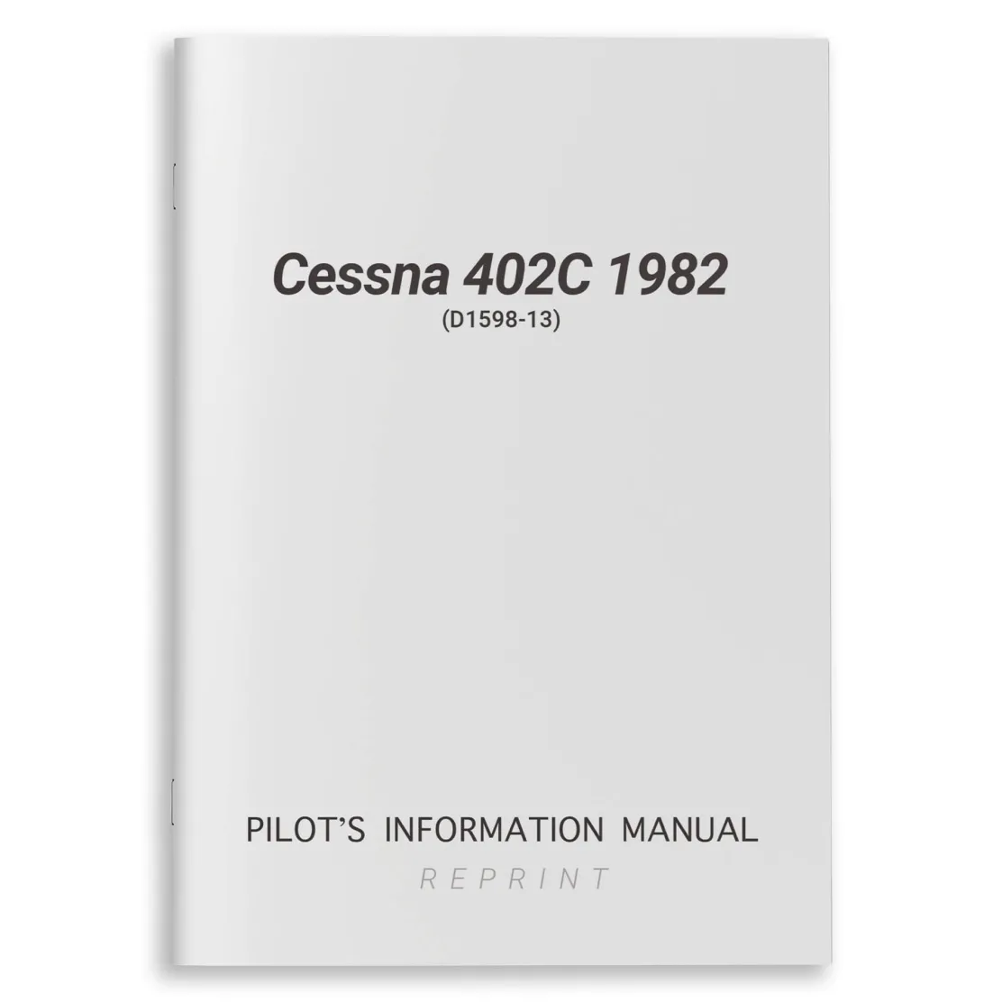 Cessna 402C 1982 Pilot's Information Manual (D1598-13)