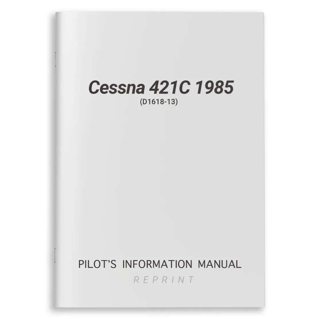 Cessna 421C 1985 Pilot's Information Manual (D1618-13)