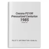 Cessna P210R PressurizedCenturion1985 Pilot's Information Manual (D1290-13)