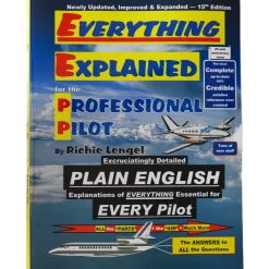 Everything Explained for the Professional Pilot - 15th Edition