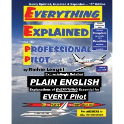 Everything Explained for the Professional Pilot - 15th Edition