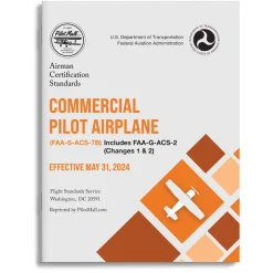 FAA-S-ACS-7B Commercial Pilot Airplane ACS Guide (Includes FAA-G-ACS-2 Companion)