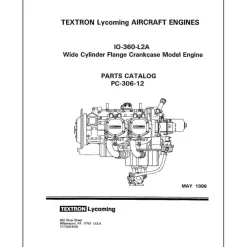 Lycoming IO-360-L2A 1996 Parts Catalog PC-306-12A (PC-306-12A)