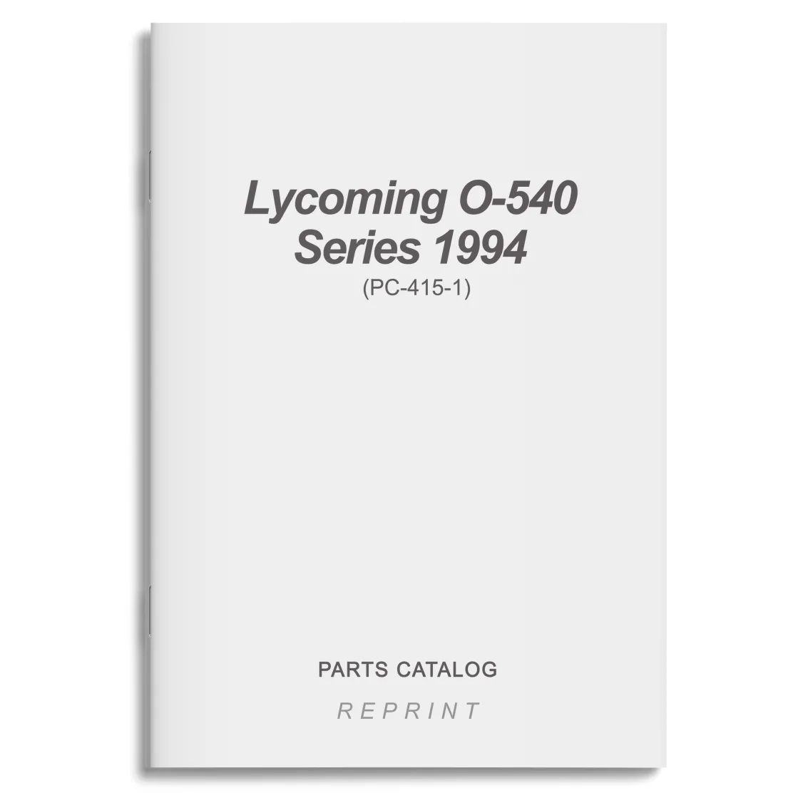Lycoming O-540 Series 1994 Parts Catalog PC-415-1 (PC-415-1)