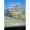 Mountain Flying Bible by Sparky Imeson: Master Mountain-Flying Techniques