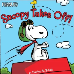 Peanuts Snoopy Takes Off! Imaginative Aviation Adventures for Kids