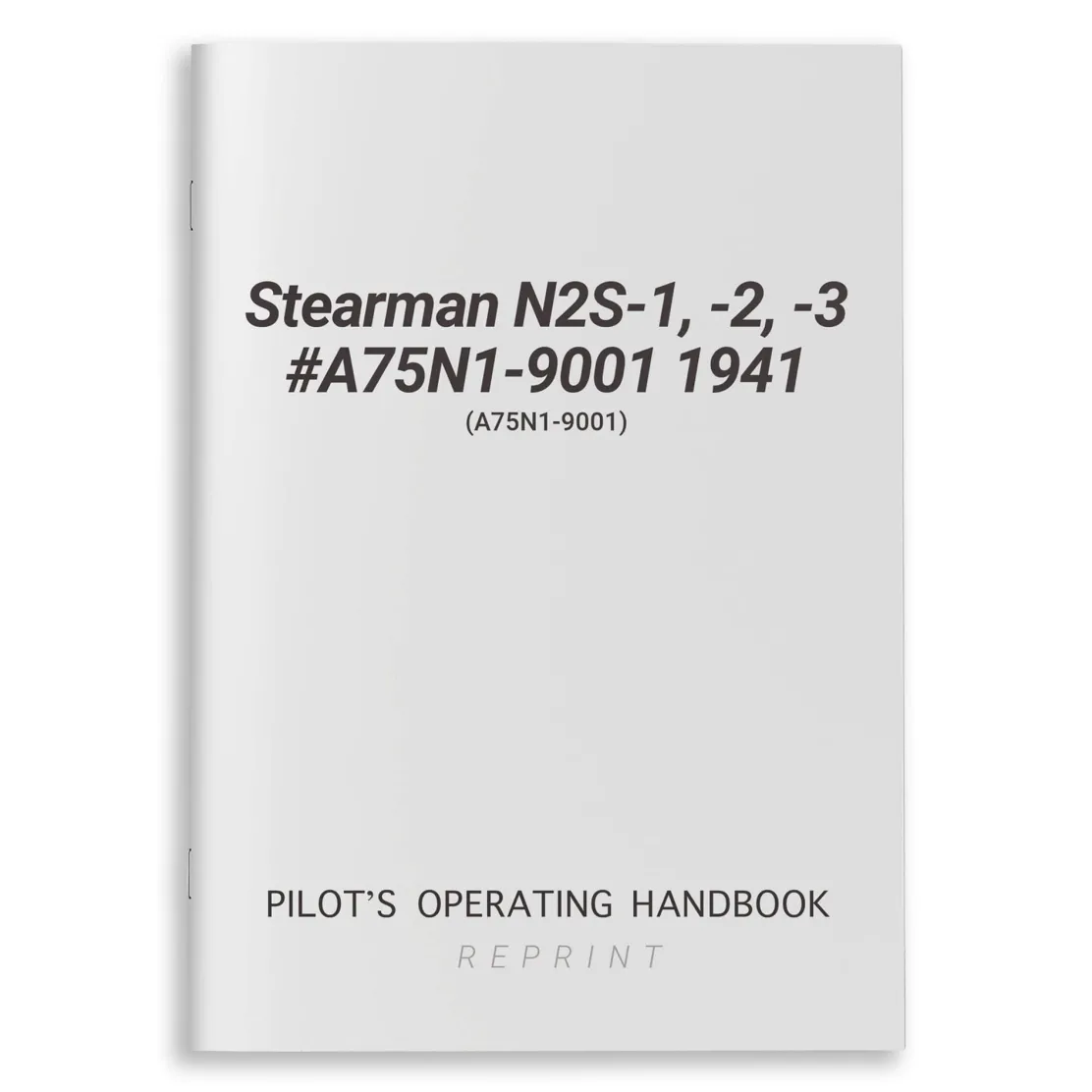 Stearman N2S-1, -2, -3 #A75N1-9001 1941 POH (A75N1-9001)