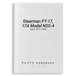 Stearman PT-17, 17A Model N2S-4 Pilot's Handbook (part# STPT17,AHB)